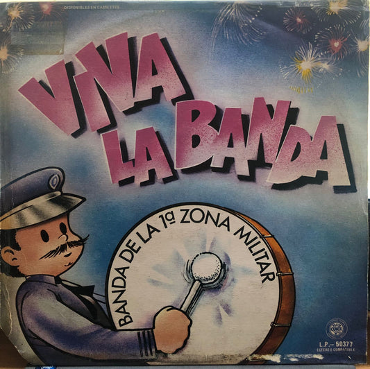 BANDA DE LA 1° ZONA MILITAR - VIVA LA BANDA LP (DE EPOCA)