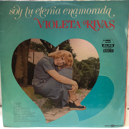 VIOLETA RIVAS - SOY TU ETERNA ENAMORADA LP