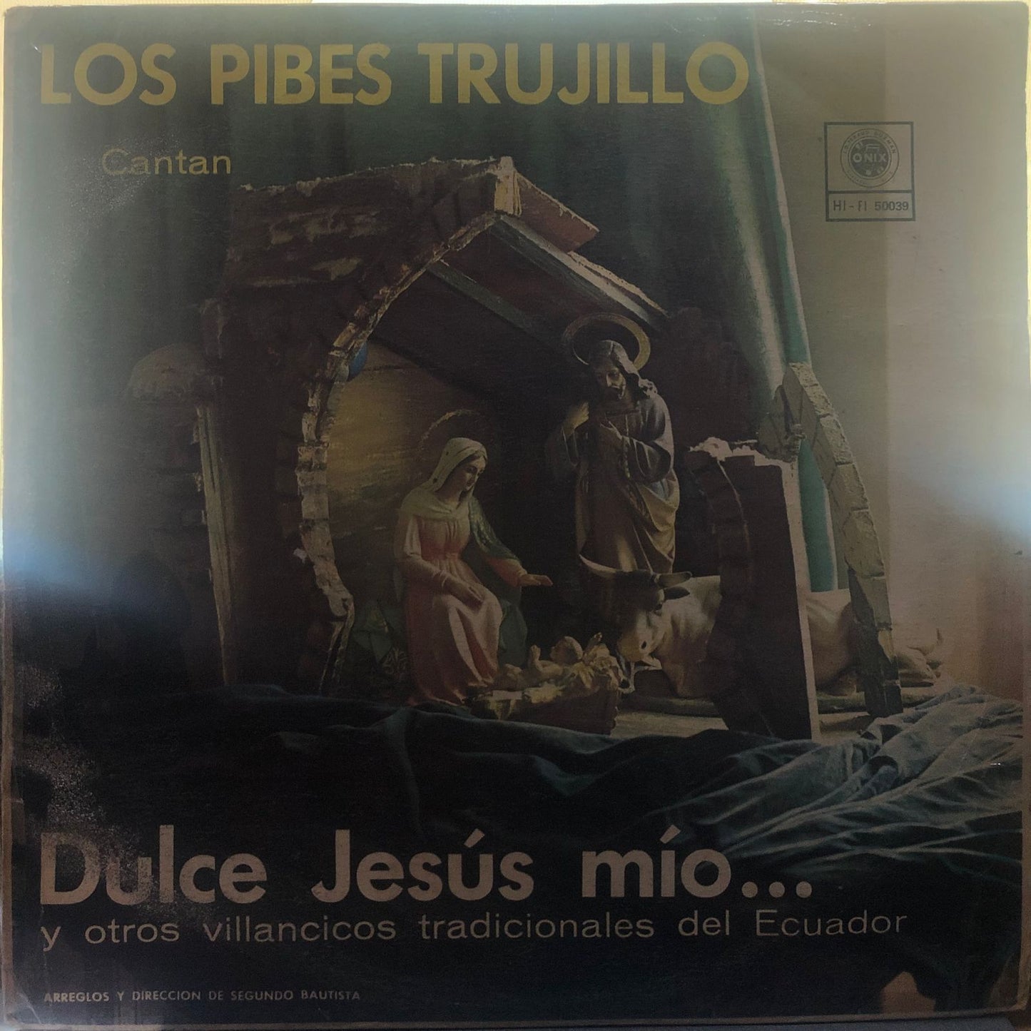 LOS PIBES TRUJILLOS - CANTAN DULCE JESUS MIO... LP