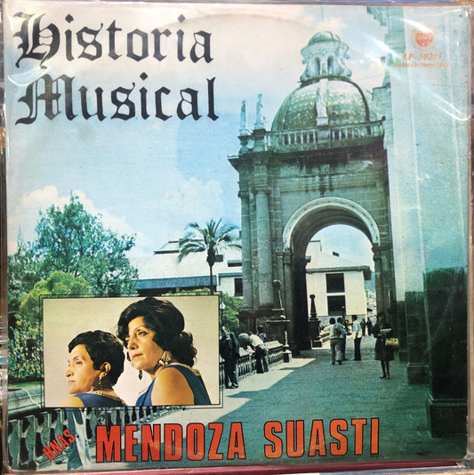 HNAS. MENDOZA SUASTI - HISTORIA MUSICAL LP