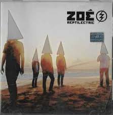 ZOÉ  - REPTILECTRIC CD