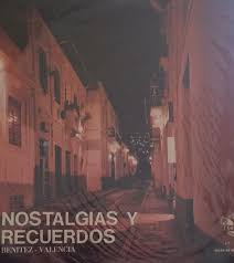 BENITEZ Y VALENCIA - NOSTALGIAS Y RECUERDOS CD (SEGUNDA MANO)