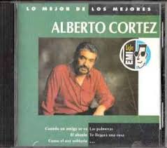 ALBERTO CORTEZ - LO MEJOR DE LOS MEJORES CD