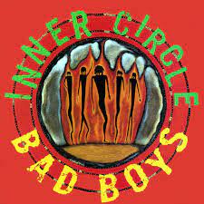 INNER CIRCLE - BAD BOYS CD