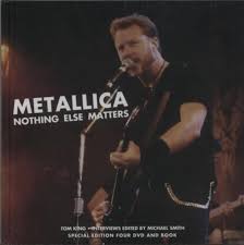 METALLICA - NOTHING ELSE MATTERS LIBRO (TAPA GRUESA)