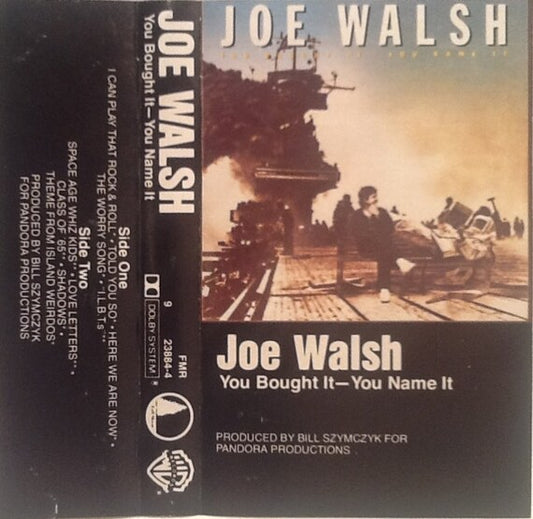 JOE WALSH - YOU BOUGHT IT  CASSETTE