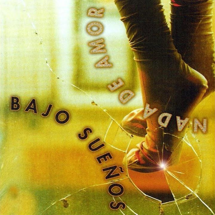 BAJO SUEÑOS - NADA DE AMOR  CD (copia)