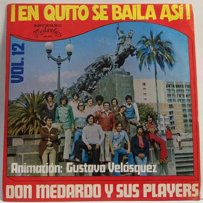 DON MEDARDO Y SUS PLAYERS - EN QUITO SE BAILA ASI VOL.12 LP (DE EPOCA)
