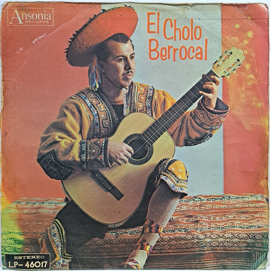 EL CHOLO BERROCAL - EL CHOLO BERROCAL CON GUITARRAS  LP