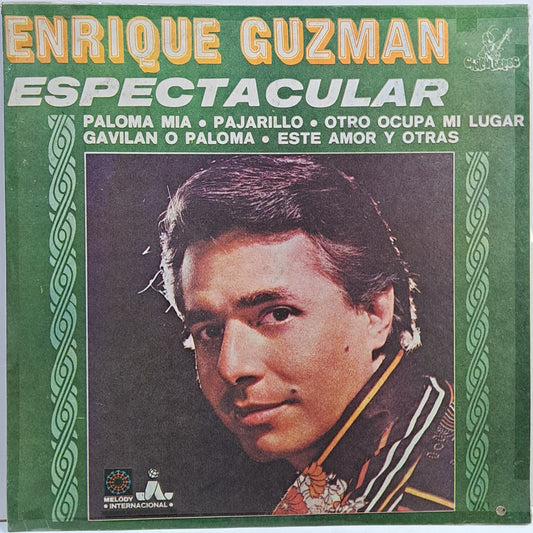 ENRIQUE GUZMAN - ESPECTACULAR  LP