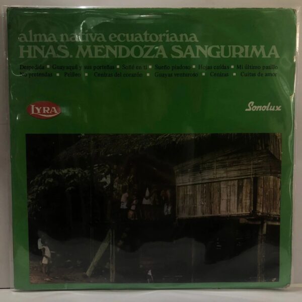 HNAS MENDOZA SANGURIMA - ALMA NATIVA ECUATORIANA LP