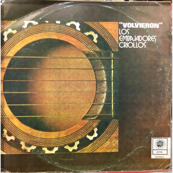 LOS EMBAJADORES CRIOLLOS - VOLVIERON LP