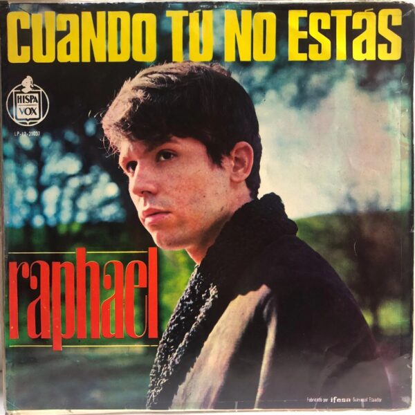 RAPHAEL - CUANDO TU NO ESTAS LP