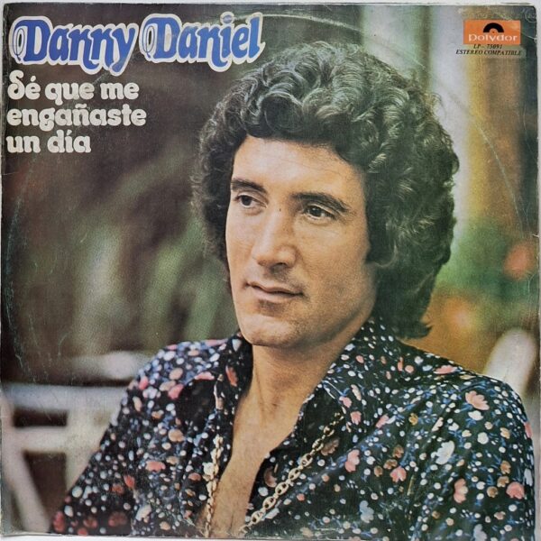DANNY DANIEL - SE QUE ME ENGAÑASTE UN DIA LP