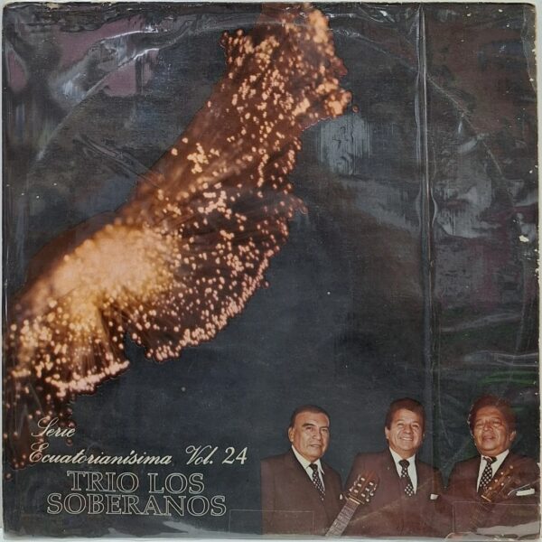 TRIO LOS SOBERANOS - SERIE ECUATORIANISIMA VOL 24 LP