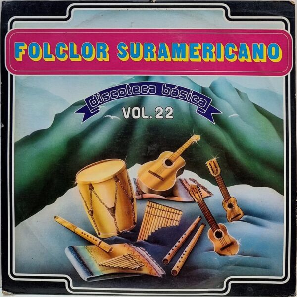 FOLCLOR SURAMERICANO VOL 22 - LP