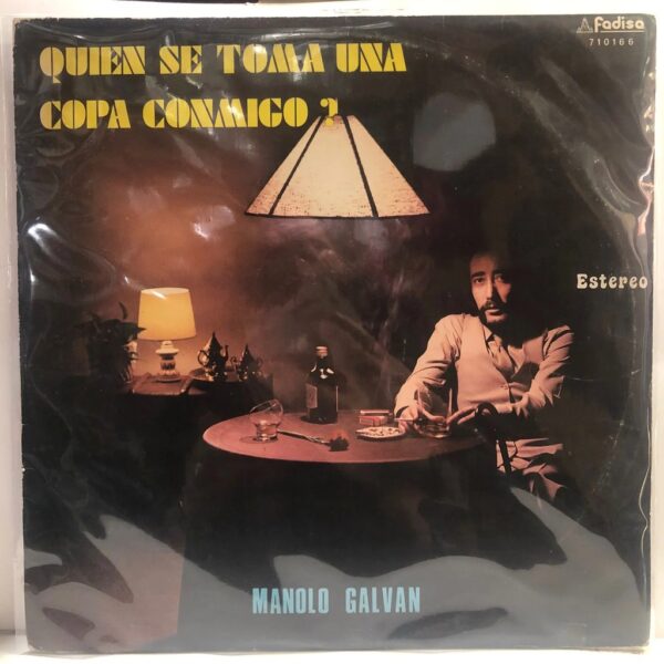 MANOLO GALVAN - QUIEN SE TOMA UNA COPA CONMIGO  LP