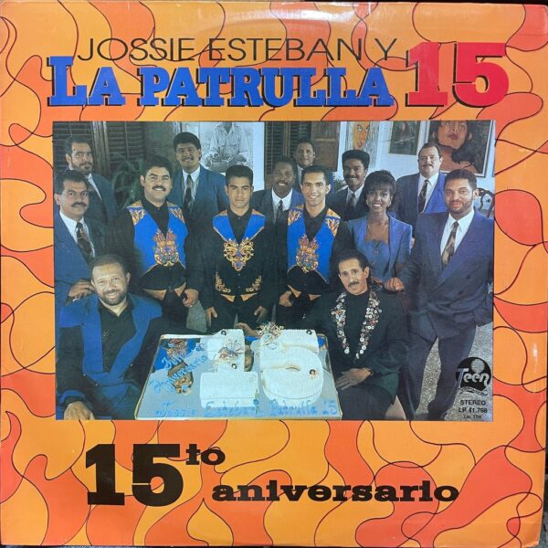 JOSSIE ESTEBAN Y LA PATRULLA 15 - 15TO ANIVERSARIO LP