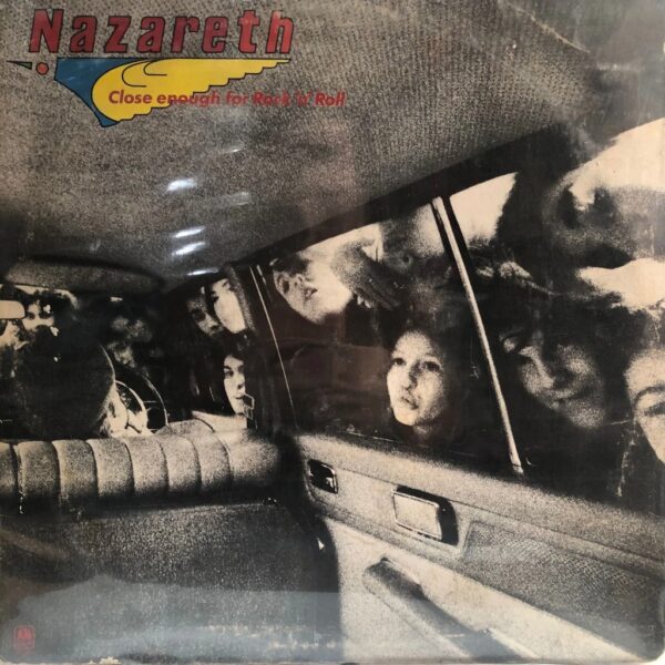 NAZARETH - CLOSE ENOUGH FOR ROCK N ROLL  LP