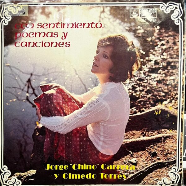 JORGE ¨CHINO¨ CARRERA Y OLMEDO TORRES - CON SENTIMIENTO POEMAS Y CANCIONES LP