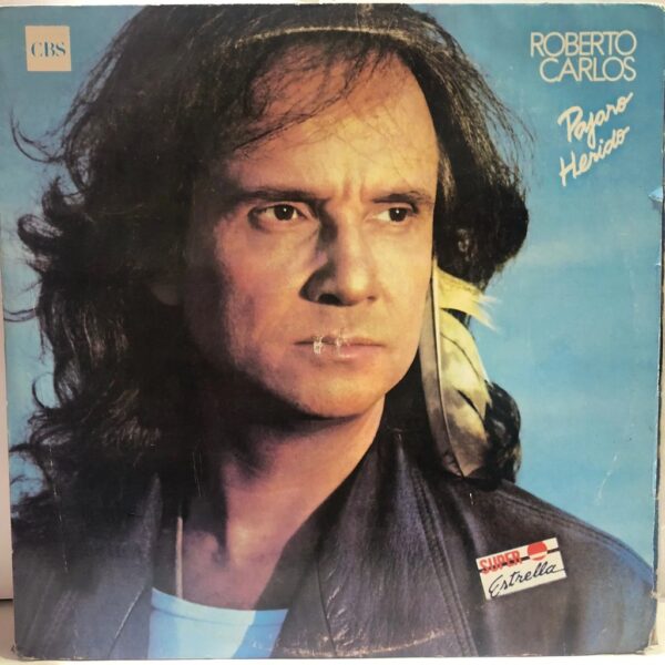 ROBERTO CARLOS - PAJARO HERIDO LP