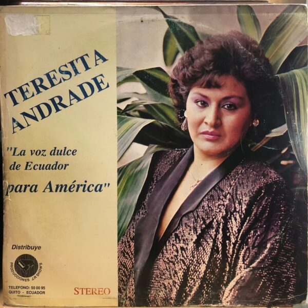 TERESITA ANDRADE - LA VOZ DULCE DE ECUADOR PARA AMERICA LP