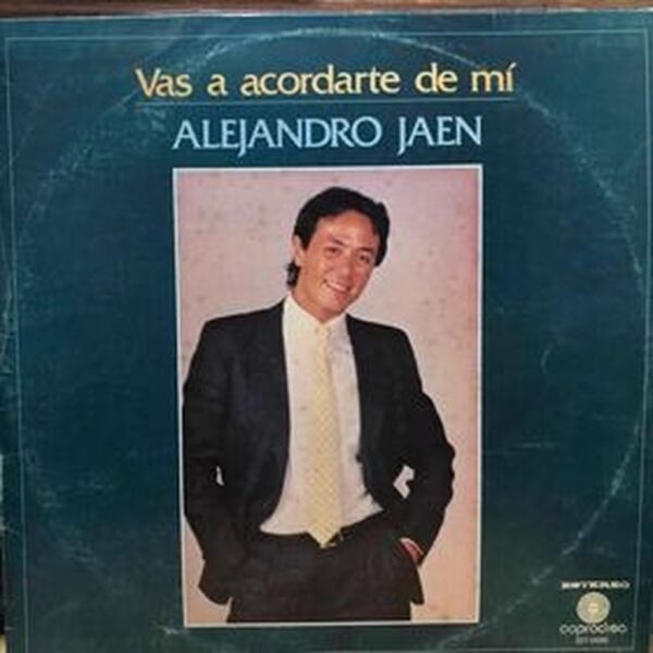 ALEJANDRO JAEN - VAS A ACORDARTE DE MI LP