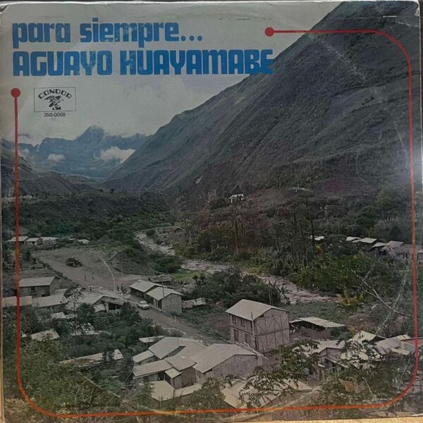 DUO AGUAYO HUAYAMABE - PARA SIEMPRE LP