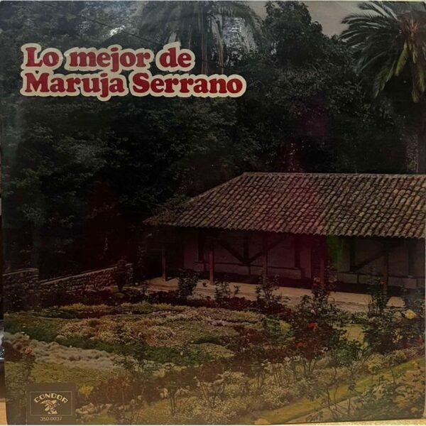 MARUJA SERRANO - LO MEJOR DE LP