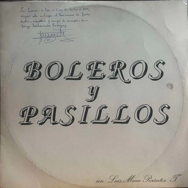 BOLEROS Y PASILLOS - CON LUIS MARIO PENSANTES LP