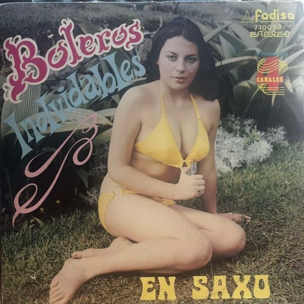 OLMEDO TORRES, GUILLERMO RODRIGUEZ, POLIBIO MAYORGA - BOLEROS INOLVIDABLES EN SAXO LP´