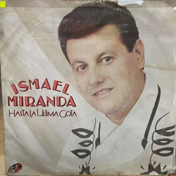 ISMAEL MIRANDA - HASTA LA ULTIMA COPA LP (DE EPOCA)
