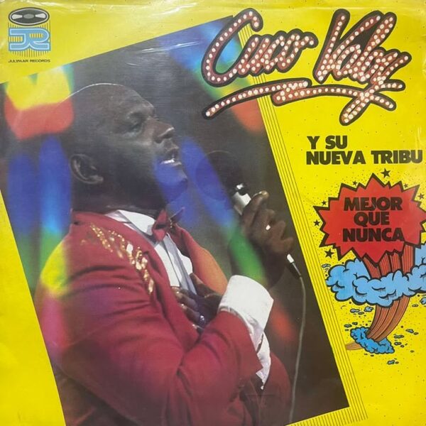 CUCO VALOY Y SU NUEVA TRIBU - MEJOR QUE NUNCA LP