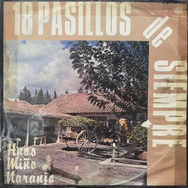 HNOS MIÑO NARANJO - 18 PASILLOS DE SIEMPRE LP (DE EPOCA)