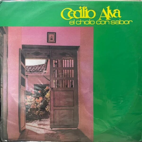 CECILIO ALVA - EL CHOLO CON SABOR LP (DE EPOCA)