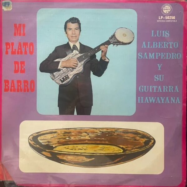 LUIS ALBERTO SAMPEDRO - MI PLATO DE BARRO LP (DE EPOCA)