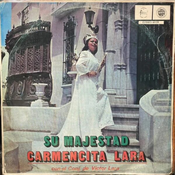 CARMENCITA LARA - SU MAJESTAD LP (DE EPOCA)