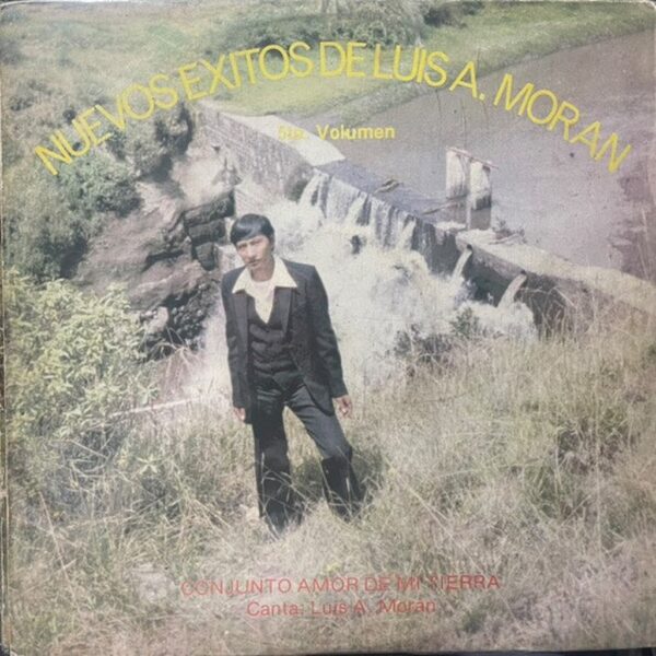 CONJUNTO AMOR DE MI TIERRA - NUEVOS EXITOS DE LUIS A. MORAN VOL.5 LP (DE EPOCA)