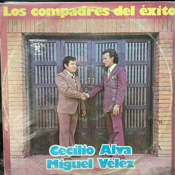 CECILIO ALVA / MIGUEL VELEZ - LOS COMPADRES DEL EXITOS LP (DE EPOCA)