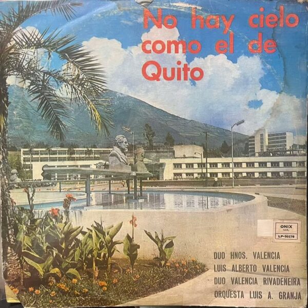 NO HAY CIELO COMO EL DE QUITO  - MI PANECILLO QUERIDO LP