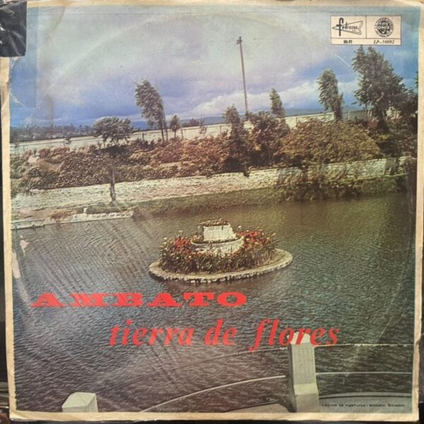 AMBATO TIERRA DE FLORES LP (DE EPOCA)