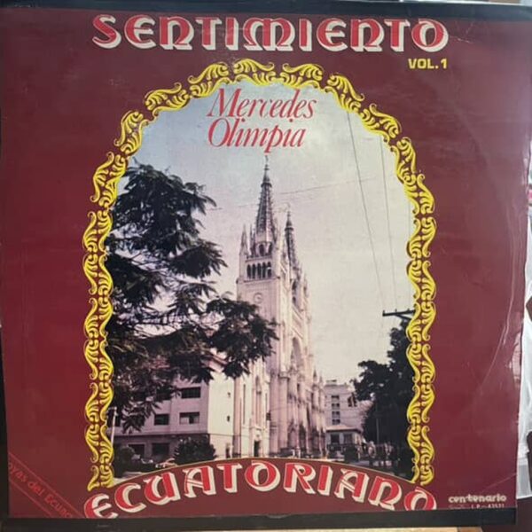MERCEDES OLIMPIA - SENTIMIENTO ECUATORIANO VOL.1 LP (DE EPOCA)