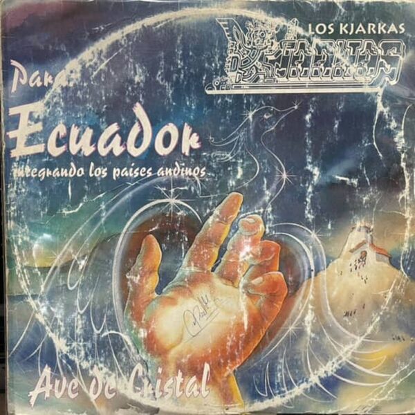 KJARKAS - PARA ECUADOR INTEGRANDO LOS PAISES ANDINOS LP (DE EPOCA)