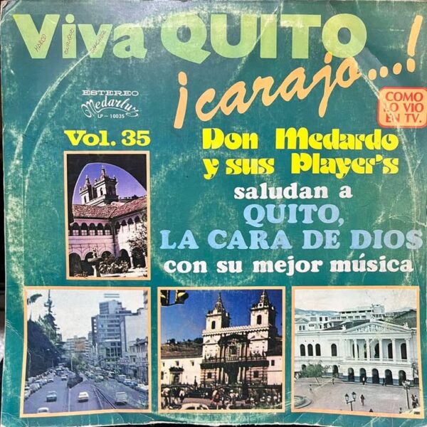 DON MEDARDO Y SUS PLAYERS - VIVA QUITO ¡CARAJO...! VOL.25 LP (DE EPOCA)