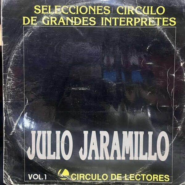 JULIO JARAMILLO - SERIE CIRCULO DE GRANDES INTERPRETES VOL.1 LP