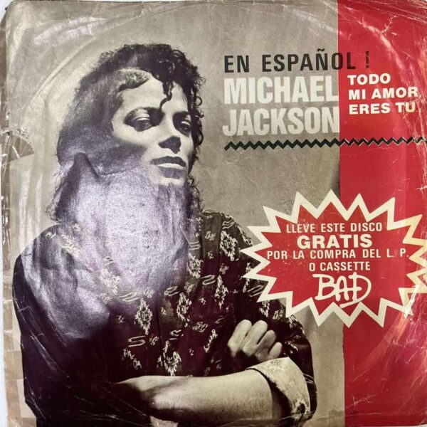 MICHAEL JACKSON - TODO MI AMOR ERES TU 45RPM