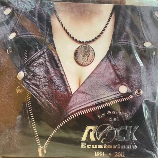 LA GALERIA DEL ROCK ECUATORIANO VOL.1