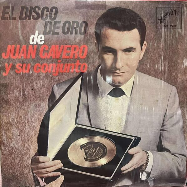 JUAN CAVERO - EL DISCO DE ORO LP (DE EPOCA)