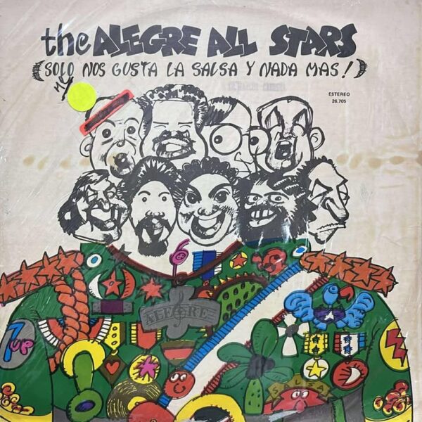THE ALEGRE ALL STARS - SOLO NOS GUSTA Y NADA MAS LP (DE EPOCA)
