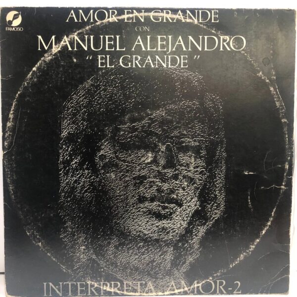 MANUEL ALEJANDRO "EL GRANDE" - AMOR EN GRANDE LP